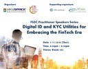 FSDC Practitioner Speakers Series - Digital ID and KYC Utilities for Embracing the FinTech Era 